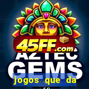 jogos que da dinheiro de verdade sem depositar